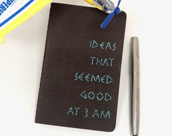 Moleskine Notebook Hand Embroidered | Ideas That Seemed Good At 3 PM