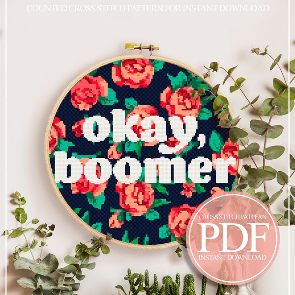 Okay Boomer 花柄クロスステッチパターン、皮肉なミーム（PDF）