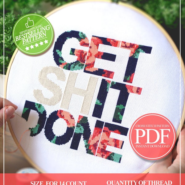 Get Shit Done Quote Cross Stitch, Floral Cross Stitch, Feminism Cross Stitch, Cross Stitch Pattern
