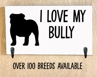 I love my Dog Leash Holder for Wall/ Dog Mom Dad Gift/ Dog Breeds/ Dog Leash Hook/ Leash Hanger/ Mothers Day Fathers Day/Christmas Gift