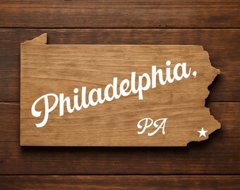 Philadelphia Pennsylvania Wood Sign – Philly Map Cutout with Star – Custom Wooden State Decor – Philly Pride Gift for PA Lovers