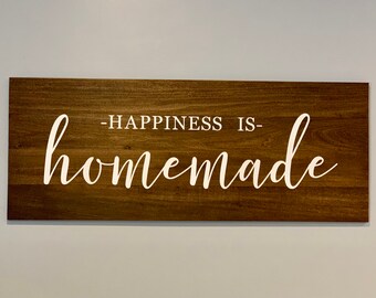 Happiness is Homemade Sign/ Kitchen Sign/ House Decor/ Housewarming Gift/ Home Decor/ Christmas Gift/ House Sign/ Mothers day