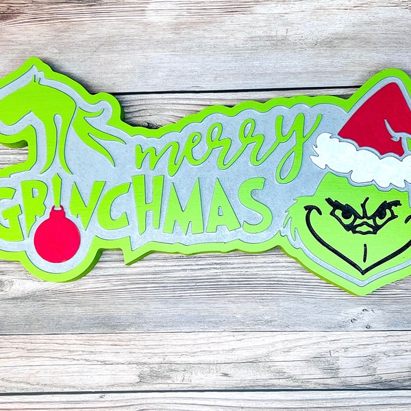 Merry Grinchmas Sign/ Grinch Sign/ Grinch Christmas/ Holiday Sign/ Mean one Mr. Grinch/ Christmas Gift/ Christmas Decor