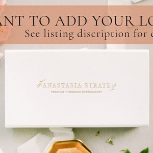 May include: A rectangular white box featuring the gold foil-stamped text Anastasia Strate Portrait & Wedding Photography. The top of the image includes the text WANT TO ADD YOUR LOGO? See listing discription for details.