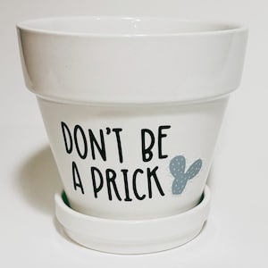 White Ceramic Succulent Pot with Tray | Don't Be A Prick | Aloe Cactus Planter | Plant Lover