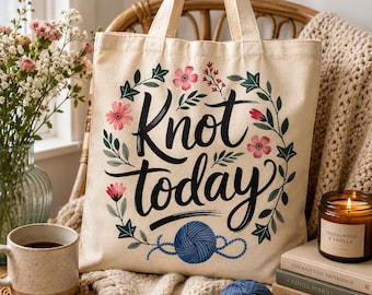 Bolso de lona Knot Today / Regalo divertido para amantes del tejido