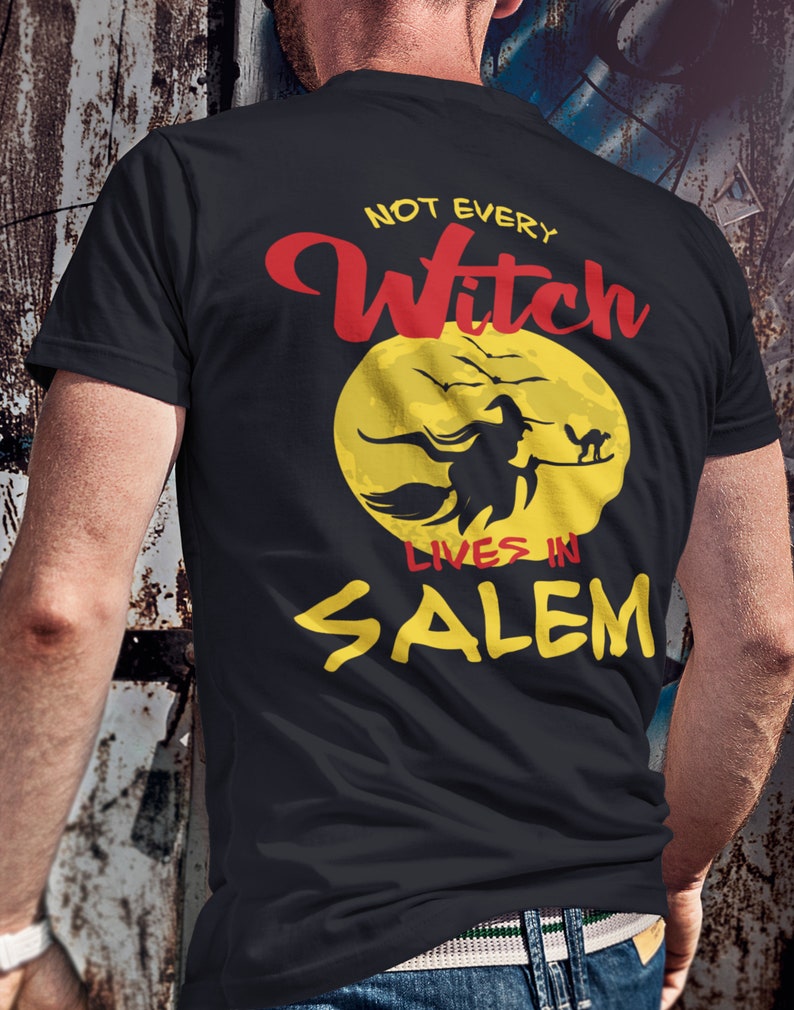 Not Every Witch Lives In Salem Unisex TShirt Salem Gift Etsy