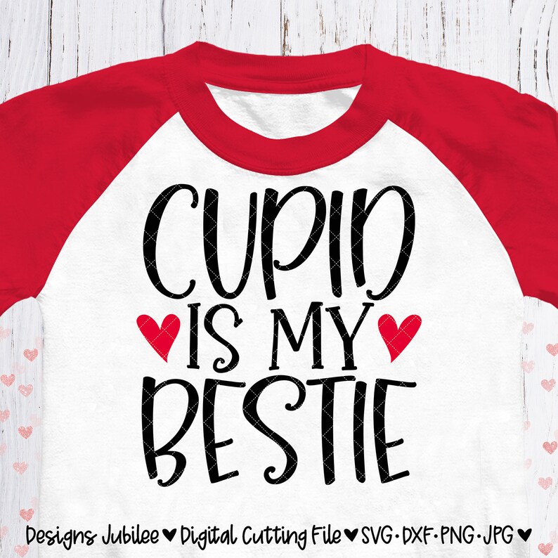 Download Valentines Day svg Cupid is My Bestie Valentines Shirt | Etsy
