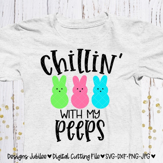 Download Chillin With My Peeps Svg Easter Peeps Svg Peeps Easter Etsy