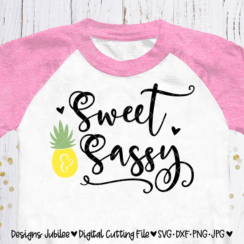 Download Sweet & Sassy svg Pineapple Sweet and Sassy Shirt Design ...