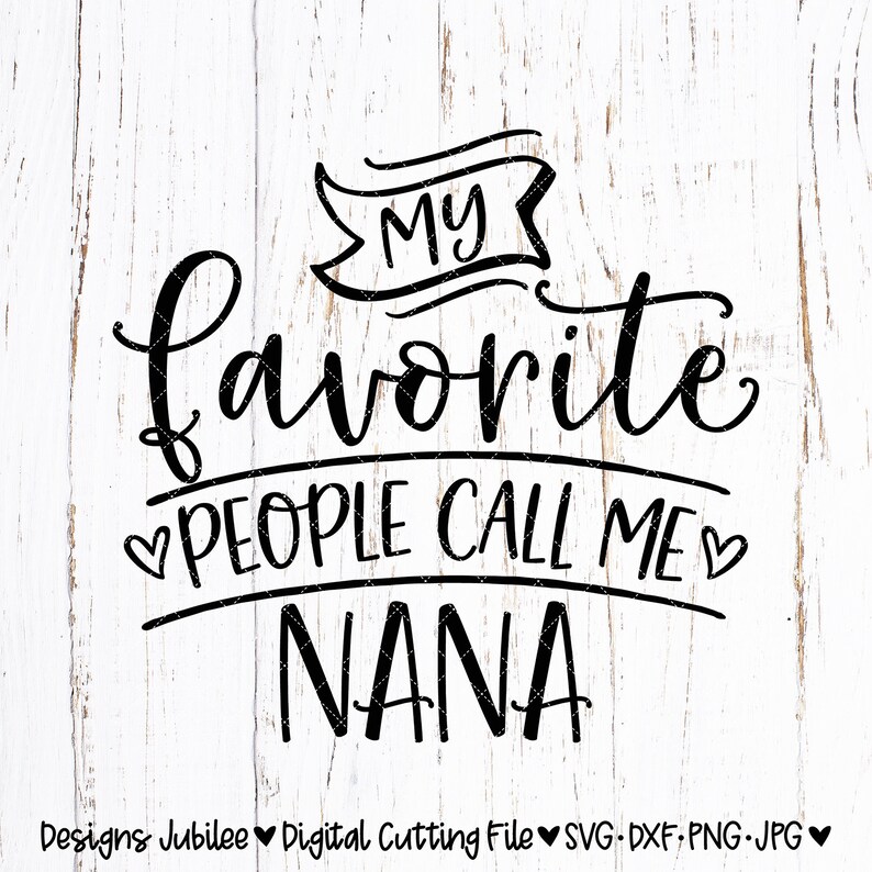 Download My Favorite People Call Me Nana svg Nana Shirt Design svg | Etsy
