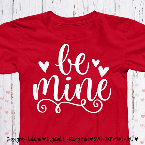 Download Valentines Day Svg Be Mine Svg Valentines Shirt Design Svg Etsy