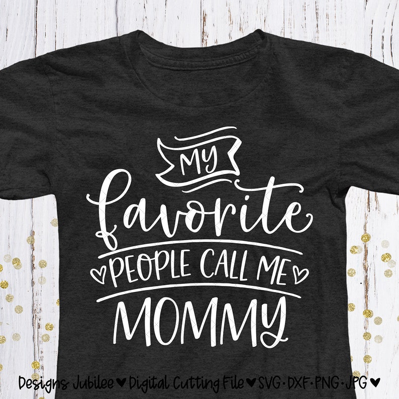 Free Free Mama&#039;s Favorite Human Svg 705 SVG PNG EPS DXF File