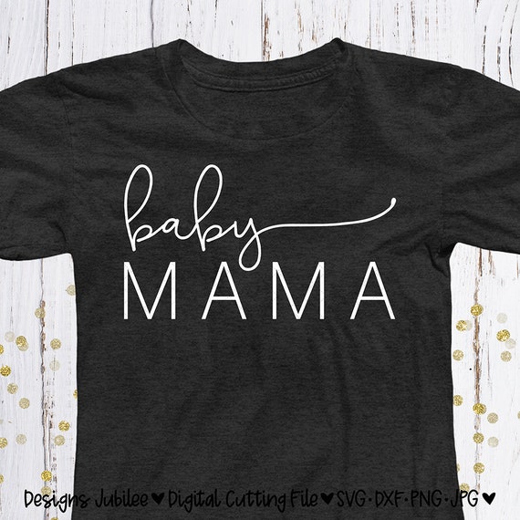 Download Baby Mama svg Baby Mama Shirt Design svg Pregnancy | Etsy