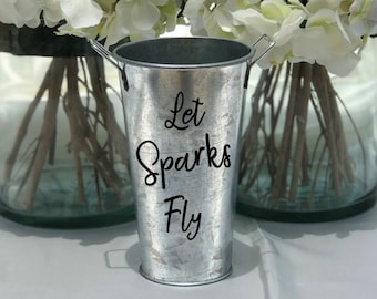 Sparklers Holder Tin Pail ~ Let Sparks Fly
