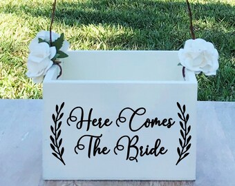 Here Comes The Bride Flower Girl Basket ~ Flower Girl Box ~ Choose Your Colors ~ Wedding Basket ~ Flower Girl Sign ~ Wedding Box ~ Decor