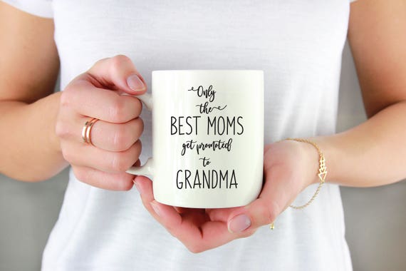 Only The Best Moms Get Promoted To Grandma Mug or Only the Best Dads Get Promoted to Grandpa ~ Choose the Name