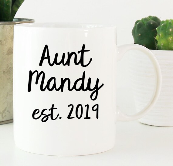 New Aunt Ceramic Mug - Personalized - Gift for Sister - Aunt to Be - Established Aunt Gift