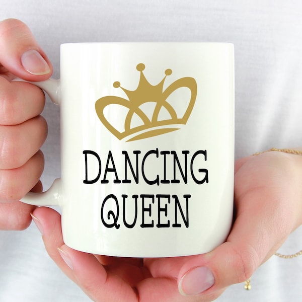 Dancing Queen Mug ~ Fun Coffee Mug ~ Fun Saying ~ Coworker Gift ~ Birthday Gift ~ Christmas Gift ~ White Elephant Gift