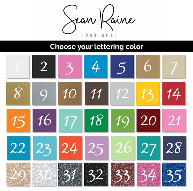 May include: Image featuring a color chart with 35 numbered color swatches. The text "Sean Raine - DESIGNS - Choose your lettering color" is at the top. Colors include white, black, pink, blue, and gold.