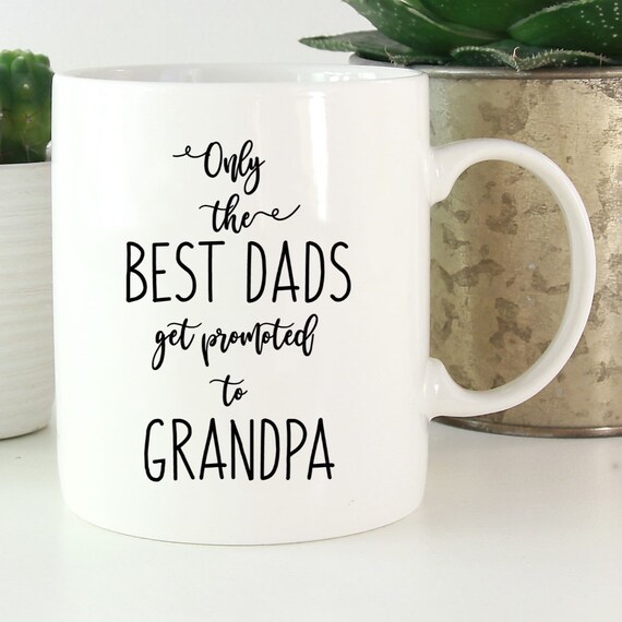 Only The Best Dads Get Promoted To Grandpa Mug - New Grandpa Gift - Gift for Dad, Brother, Grandpa, Uncle