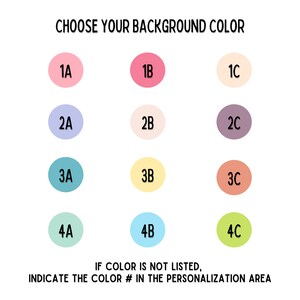 May include: A chart with 12 color swatches to choose from for a background color. The colors are arranged in four rows of three. The colors are: pink, red, beige, light blue, cream, purple, teal, yellow, orange, light green, light blue, and green.