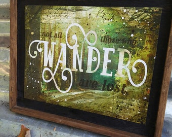 Not All Who Wander are Lost - Wooden Sign