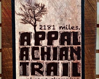 Appalachian Trail 2181 Miles - Wooden Sign