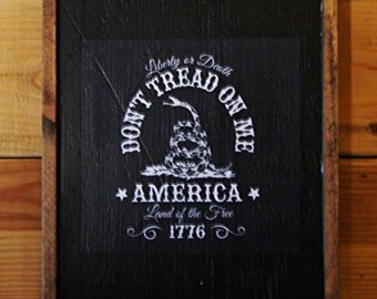 Don't Tread on Me America 1776 - Wooden Sign