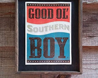 Good Ol' Southern Boy - Wooden Sign