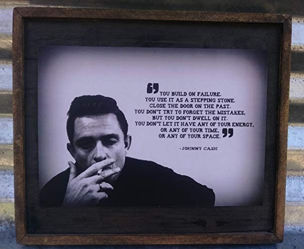 Johnny Cash Quotes You Build On Failure