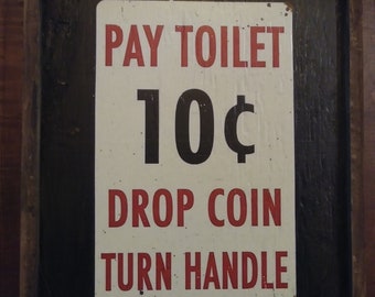 Pay Toilet 10c - Wooden Sign