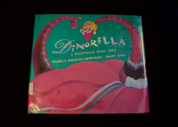 dinorella by pamela duncan edwards dinorella by pamela duncan edwards