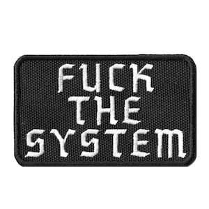 Patch bordado com a frase "FUCK THE SYSTEM" (Foda-se o sistema) com fecho de velcro ou para costurar ou passar a ferro.
