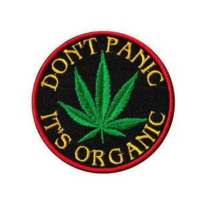 Marijuana patch embroider "Don't panic it's organic "
