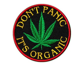 Marijuana patch embroider "Don't panic it's organic "