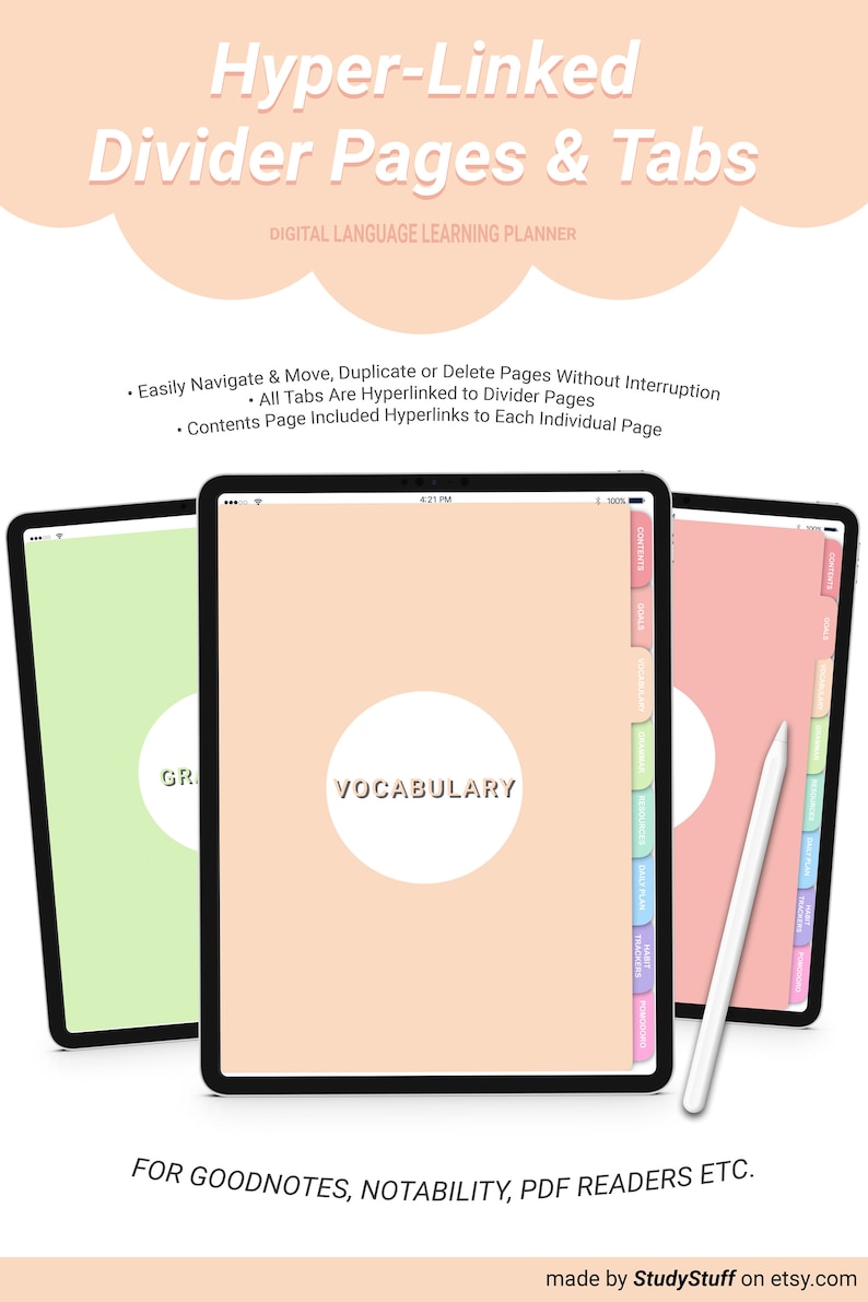 May include: Two digital tablet screens with a white stylus. The screen on the left shows a green circle with the text "GR" inside. The screen on the right shows a peach circle with the text "VOCABULARY" inside. Both screens have tabs on the right side with different coloured labels. The text "Hyper-Linked Divider Pages & Tabs" is at the top of the image. The text "DIGITAL LANGUAGE LEARNING PLANNER" is below the title. The text "FOR GOODNOTES, NOTABILITY, PDF READERS ETC." is at the bottom of the image.