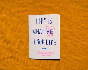 This Is What He/She/They Look Like Issue #1 - Trans Transgender Nonbinary Non Binary Gender Genderqueer Queer LGBT Zine Riso