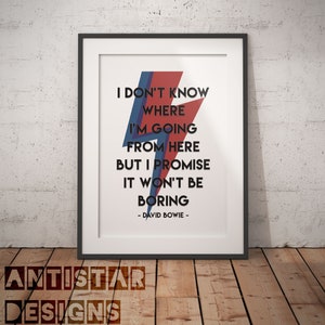 David Bowie / Iconic / Quote / Inspiration / Typography / Wall Art Print Poster / Home Decor / A6 PostCard / A5 / A4 / A3 / A2