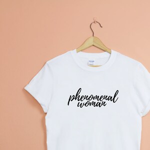 Phenomenal Woman Feminist T-shirt - Unisex Crew Neck - feminist tshirt girl boss tshirt girl power gift for co-worker boss entrepreneur