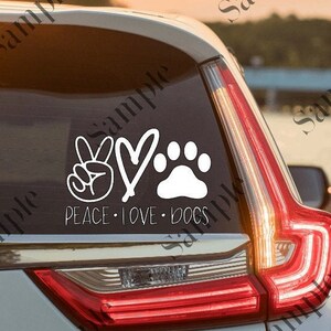 Peace Love Dogs Decals fur mom fur mama dog mama dog mom rescue dog rescue mom vinyl decal car decal laptop decal car sticker