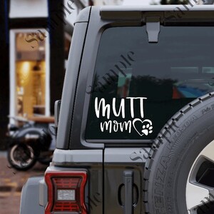 Mutt Mom decal Dog Mama Decal Dog mom decal fur mom fur mama Dog lover rescue mom car window decal vinyl decal fur baby car decal gift