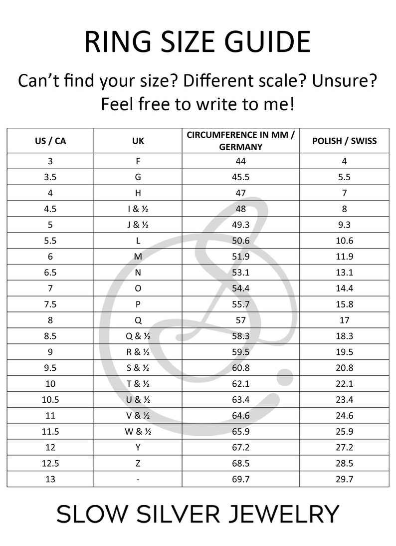 May include: Ring size guide with US/CA, UK, and Polish/Swiss sizes, plus circumference in millimeters for Germany. Includes sizes from 3 to 13, with corresponding UK letters and Polish/Swiss numbers. Text: "Can't find your size? Feel free to write to me!"