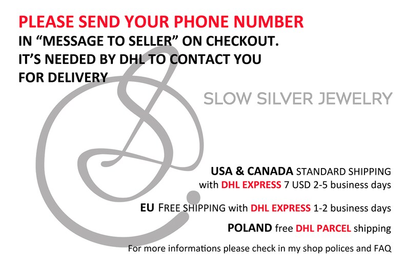 May include: A graphic with the text "PLEASE SEND YOUR PHONE NUMBER IN "MESSAGE TO SELLER" ON CHECKOUT. IT'S NEEDED BY DHL TO CONTACT YOU FOR DELIVERY" and "SLOW SILVER JEWELRY". The graphic also includes information about shipping options with DHL Express and DHL Parcel.