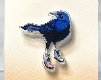 Austin Grackle Acrylic Pin | Grackle Bird in Boots Pin | Bird Acrylic Pin