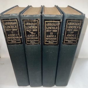 Abraham Lincoln 1809-1858 Standard Library Edition Hard Cover 4-Volume Set, Published 1928 by Albert J Beveridge, See all photos/Description