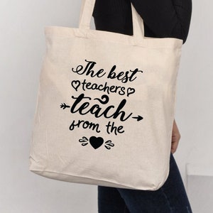 The Best Teachers Teach From The Heart Designer Image Reusable Teacher Appreciation Shopping Laptop Book Travel Canvas Tote Long handles Gym