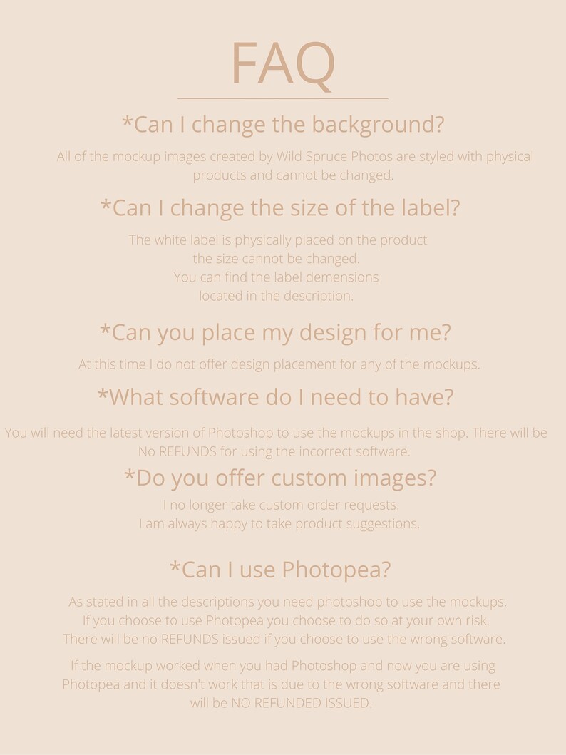 May include: A list of frequently asked questions (FAQ) about using mockups for product design. The text includes questions about changing the background, size of the label, design placement, software requirements, custom images, and using Photopea.