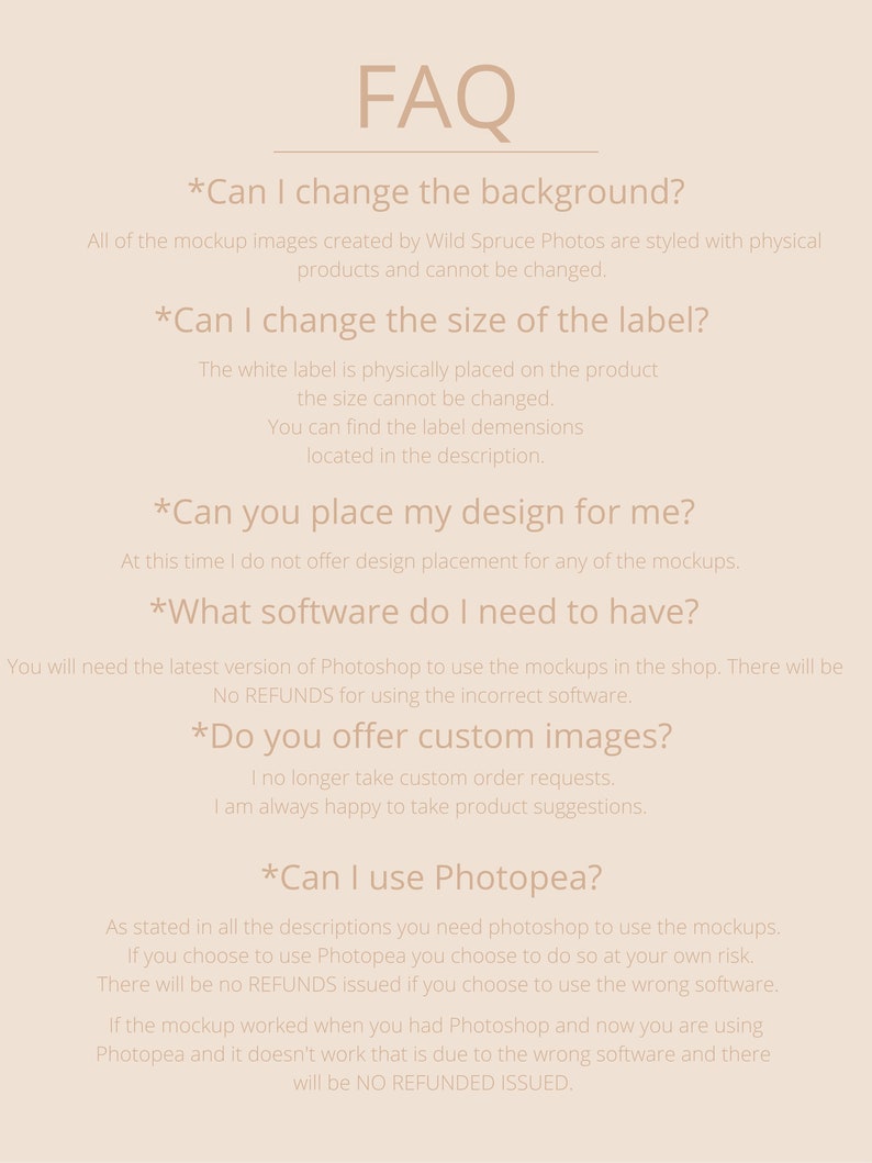 May include: A list of frequently asked questions (FAQ) about using mockups for product design. The text includes questions about changing the background, size of the label, design placement, software requirements, custom images, and using Photopea.