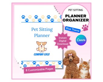 May include: A pet sitting planner with a blue theme, featuring a cartoon dog and paw prints. The planner is advertised as an instant digital download with 8 customizable pages. A poodle and a kitten are also in the image.